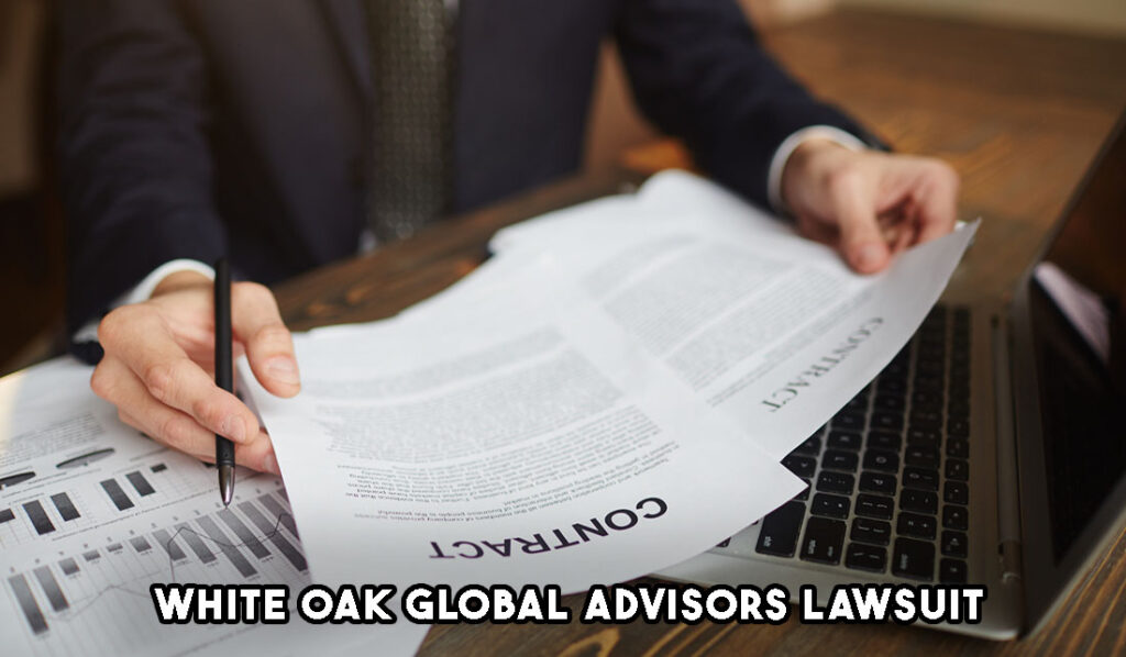 White Oak Global Advisors Lawsuit